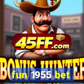 fun 1955 bet